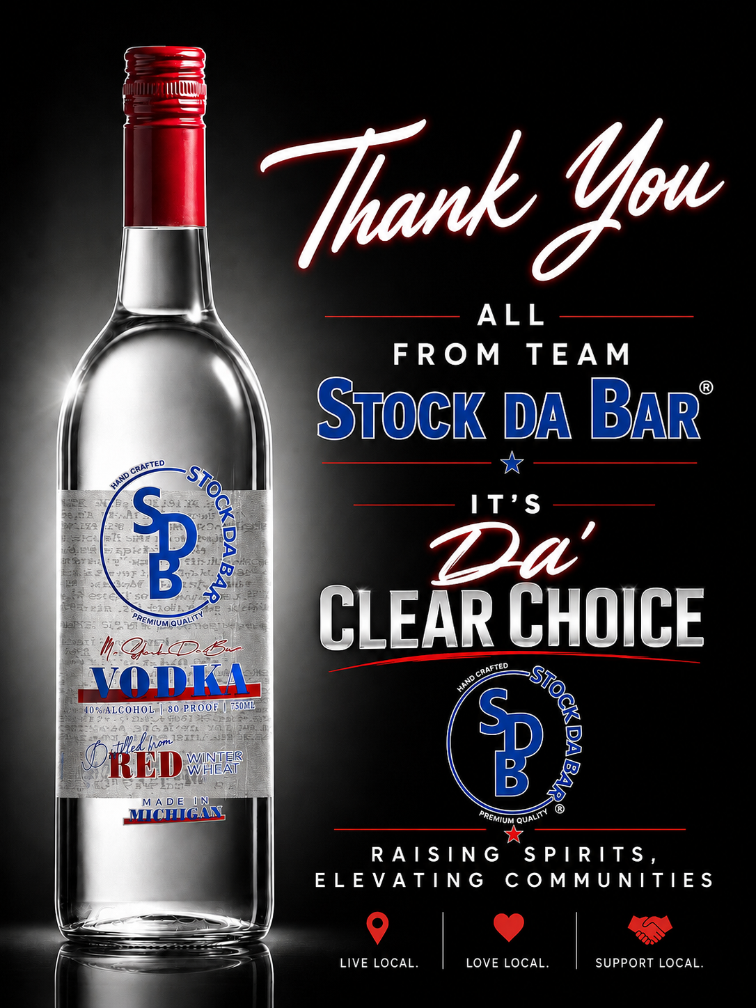 Promotional poster for Stock Da Bar vodka featuring a bottle on the left and the slogan 'It's Da Clear Choice' with 'Thank You' at the top and local-support messaging at the bottom.